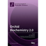Orchid Biochemistry 2.0