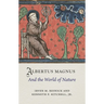 Albertus Magnus and the World of Nature