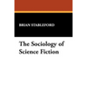 The Sociology of Science Fiction