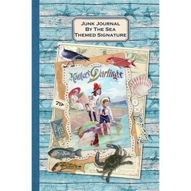 Junk Journal By The Sea Themed Signature: Full color 6 x 9 slim Paperback with ephemera to cut out and paste in - no sewing needed!