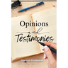 Opinions and Testimonies