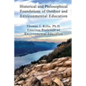 Historical and Philosophical Foundations of Outdoor and Environmental Education