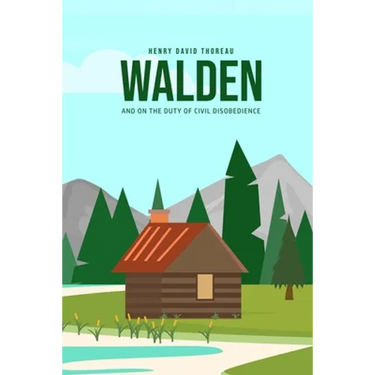 Walden, and On the Duty of Civil Disobedience