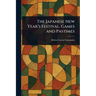 The Japanese New Year's Festival, Games and Pastimes