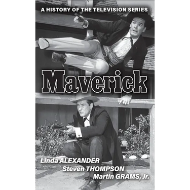 Maverick (hardback): A History of the Television Series