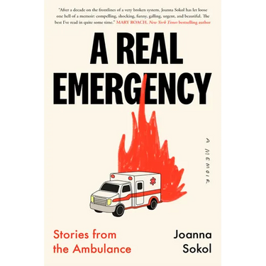 A Real Emergency: Stories from the Ambulance