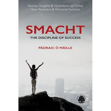 Smacht: The Discipline of Success