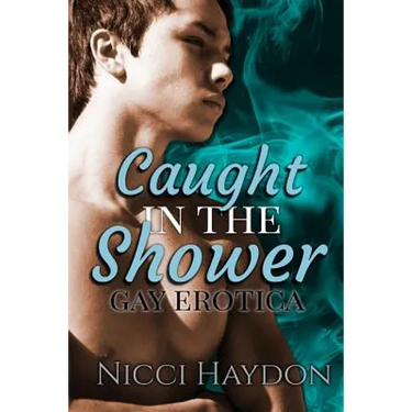 Caught in the Shower: Gay Erotica