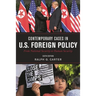 Contemporary Cases in U.S. Foreign Policy: From National Security to Human Security