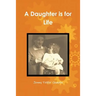 A Daughter is for Life