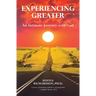 Experiencing Greater: An Intimate Journey with God