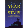 Year of the Stars: A Month-By-Month Journey of Skywatching