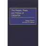 The People, Press, and Politics of Croatia