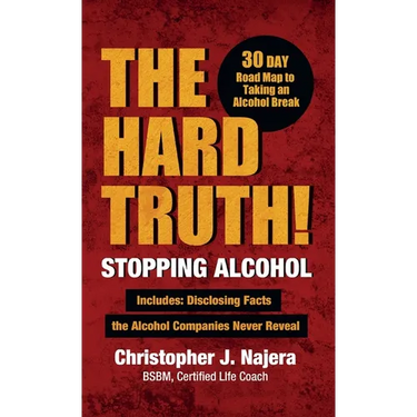 The Hard Truth! Stopping Alcohol