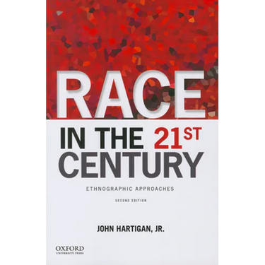 Race in the 21st Century: Ethnographic Approaches