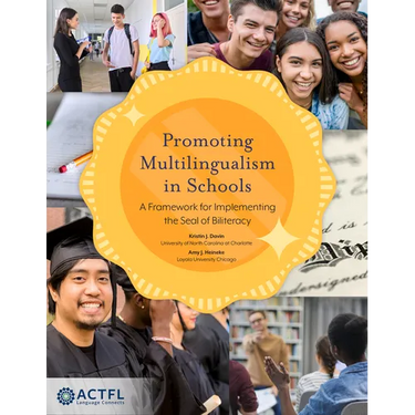 Promoting Multilingualism in Schools: A Framework for Implementing the Seal of Biliteracy
