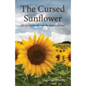 The Cursed Sunflower: A helpful guide through the darkest of times