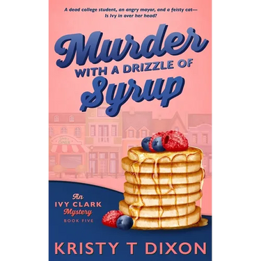 Murder With a Drizzle of Syrup