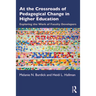 At the Crossroads of Pedagogical Change in Higher Education: Exploring the Work of Faculty Developers