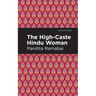 The High-Caste Hindu Woman