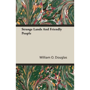 Strange Lands And Friendly People
