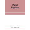 Mental suggestion