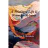 A Privileged Life II: Wisdom from My Journey