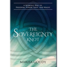 The Sovereignty Knot: A Woman's Way to Freedom, Power, Love, and Magic
