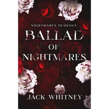 Ballad of Nightmares: First Book in the Nightmares Duology