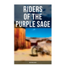 Riders of the Purple Sage: Western Classic