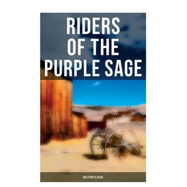 Riders of the Purple Sage: Western Classic
