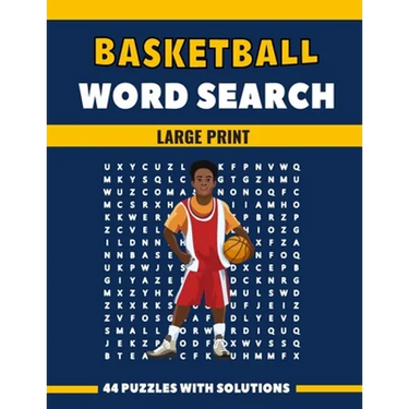 Basketball Word Search Large Print 44 Puzzles With Solutions: The Best Holiday and Christmas Gift For Adults and Seniors interessed By Sport and Brain