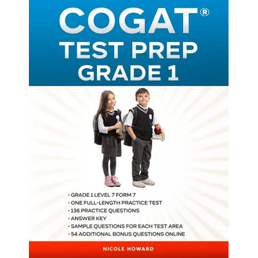 Cogat(r) Test Prep Grade 1: Grade 1, Level 7, Form 7, One Full-Length Practice Test, 136 Practice Questions, Answer Key, Sample Questions for Each Tes