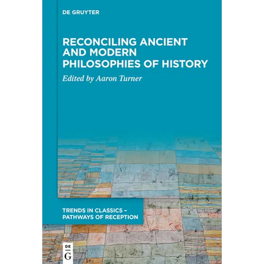 Reconciling Ancient and Modern Philosophies of History