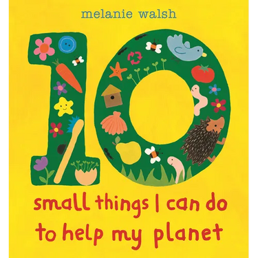 10 Small Things I Can Do to Help My Planet