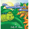 The Caterpillar's Dream