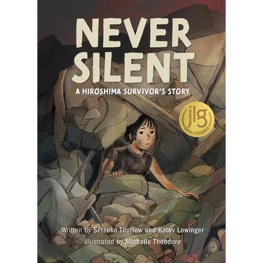 Never Silent: A Hiroshima Survivor's Story