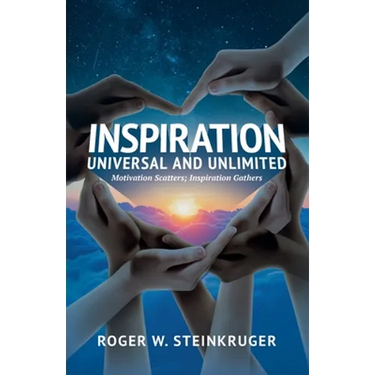 Inspiration Universal and Unlimited: Motivation Scatters; Inspiration Gathers