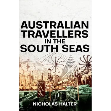 Australian Travellers in the South Seas