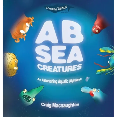 A B Sea Creatures: An Astonishing Aquatic Alphabet!