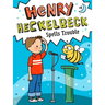 Henry Heckelbeck Spells Trouble