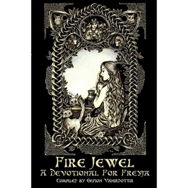 Fire Jewel: A Devotional For Freyja