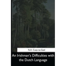 An Irishman's Difficulties with the Dutch Language
