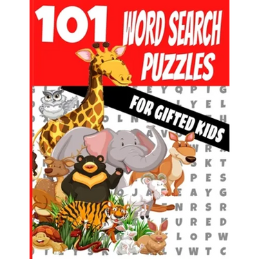 101 Word Search Puzzles for Gifted Kids: Fun for Kids and the Whole Family - Huge Volume and Variety of Word Mixtures - Children Ages 4-9 - Makes a Gr
