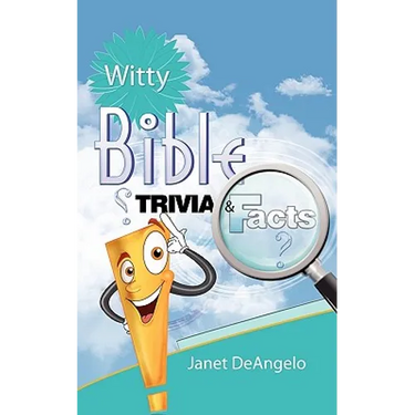 Witty Bible Trivia & Facts, Volume I