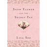 Snow Flower and the Secret Fan