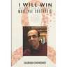 I Will Win: My Battle against Multiple Sclerosis
