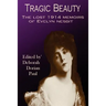 Tragic Beauty: The Lost 1914 Memoirs of Evelyn Nesbit
