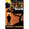 A Killing Place In The Sun
