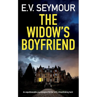 THE WIDOW'S BOYFRIEND an unputdownable psychological thriller with a breathtaking twist